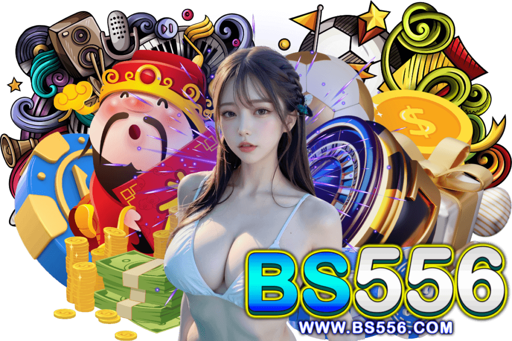 bs556 สล็อต